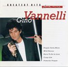 GINO VANNELLI Greatest Hits and More album cover