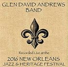 GLEN DAVID ANDREWS Live At JazzFest 2016 album cover