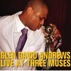 GLEN DAVID ANDREWS Live at Three Muses album cover