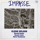 GLENN WILSON Impasse album cover