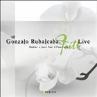 GONZALO RUBALCABA Faith Live album cover