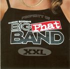 GORDON GOODWIN Gordon Goodwin's Big Phat Band : XXL album cover