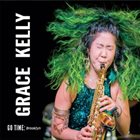 GRACE KELLY Go Time : Brooklyn album cover