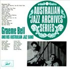 GRAEME BELL Australian Archive Series: Graeme Bell & His Australian Jazz album cover