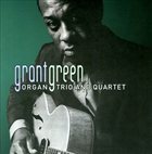 GRANT GREEN Organ Trio and Quartet album cover