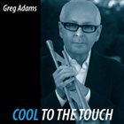 GREG ADAMS Cool To The Touch album cover