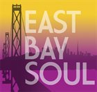 GREG ADAMS East Bay Soul album cover