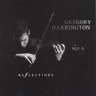 GREGORY HARRINGTON Reflections album cover