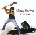 GREG HOWE Sound Proof album cover