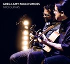 GREG LAMY Greg Lamy & Paulo Simoes : Two Guitars album cover