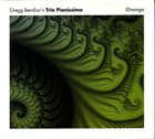 GREGG BENDIAN Gregg Bendian's Trio Pianissimo ‎: Change album cover