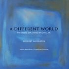 GREGORY HARRINGTON A Different World album cover