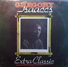 GREGORY ISAACS Extra Classic (aka  Gregory Isaacks) album cover