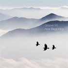 GROOVE 55 New Beginning album cover