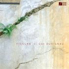 GUI DUVIGNAU Fissura album cover