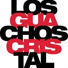 GUILLERMO KLEIN Los Guachos Cristal album cover