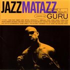 GURU'S JAZZMATAZZ Jazzmatazz Volume II (The New Reality) album cover