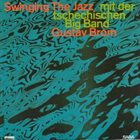 GUSTAV BROM Swinging The Jazz album cover