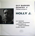 GUY BARKER Guy Barker Quintet + Frank Ricotti ‎: Holly J. album cover