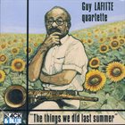 GUY LAFITTE The Things We Did Last Summer album cover