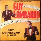GUY LOMBARDO 50th Anniversary Album album cover