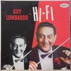 GUY LOMBARDO Guy Lombardo In Hi-Fi album cover