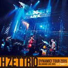 H ZETTRIO エイチ・ゼットリオ DYNAMIC! Tour 2015 Billboard Live 2015 album cover