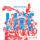 HACKNEY COLLIERY BAND Live album cover
