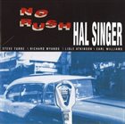 HAL SINGER No Rush album cover