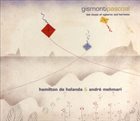 HAMILTON DE HOLANDA GismontiPascoal – A Música de Egberto e Hermeto album cover