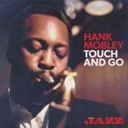 HANK MOBLEY Touch And Go album cover