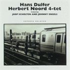 HANS DULFER Hans Dulfer / Herbert Noord 4-Tet ‎: Express Delayed album cover