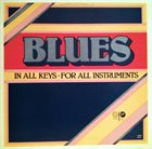 HAROLD DANKO Harold Danko, Rufus Reid, Mel Lewis ‎: Blues In All Keys - For All Instruments - Volume 1 album cover