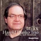 HAROLD DANKO Trilix album cover