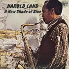 HAROLD LAND A New Shade Of Blue album cover