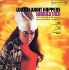 HAROLD VICK (SIR EDWARD) Watch What Happens album cover