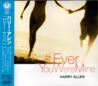 HARRY ALLEN If Ever You Were Mine album cover