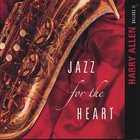 HARRY ALLEN Jazz for the Heart album cover