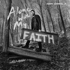 HARRY CONNICK JR Alone With My Faith album cover