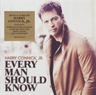 HARRY CONNICK JR Every Man Should Know album cover