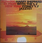 HARRY SHEPPARD Harry Sheppard with The Sydney Jazztet : Blowing In From New York album cover