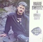 HARVIE S (HARVIE SWARTZ) Harvie Swartz & Urban Earth ‎: It's About Time album cover