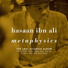 HASAAN IBN ALI Metaphysics : The Lost Atlantic Album album cover