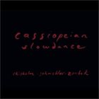 HAYDEN CHISHOLM Hayden Chisholm, Marcus Schmickler, Philip Zoubek : Cassiopeian Slowdance album cover