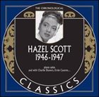 HAZEL SCOTT The Chronological Classics Blues & Rhythm Series: Hazel Scott 1946 - 1947 album cover