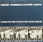 HEINER GOEBBELS Heiner Goebbels / Alfred Harth : Hommage / Vier Fäuste Für Hanns Eisler album cover