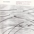 HEINER GOEBBELS SHADOW / Landscape With Argonauts album cover