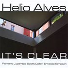 HELIO ALVES It's Clear album cover