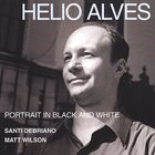 HELIO ALVES Portrait In Black And White album cover