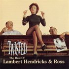 HENDRICKS AND ROSS LAMBERT Twisted album cover